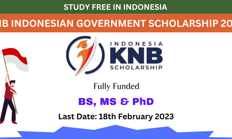 Indonesian Government (KNB Scholarship 2023) | Fully Funded